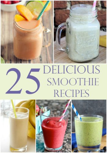 25 Simple and Delicious Smoothies Recipes - NYC Single Momsmoothies