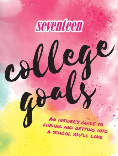 "Seventeen College Goals, College Application"